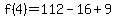 f%284%29=112-16%2B9