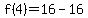 f%284%29=16-16