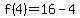 f%284%29=16-4