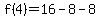 f%284%29=16-8-8