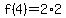 f%284%29=2%2A2