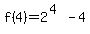 f%284%29=2%5E%284%29-4