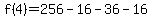 f%284%29=256-16-36-16