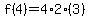 f%284%29=4%2A2%283%29