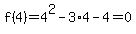 f%284%29=4%5E2-3%2A4-4=0