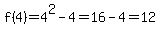 f%284%29=4%5E2-4=16-4=12