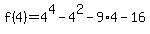 f%284%29=4%5E4-4%5E2-9%2A4-16