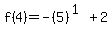 f%284%29+=+-%285%29%5E%281%29+%2B+2