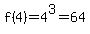 f%284%29+=+4%5E3+=+64
