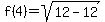 f%284%29+=+sqrt%2812-12%29