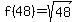 f%2848%29=sqrt%2848%29