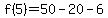 f%285%29=%2B50-20-6