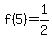 f%285%29=+1%2F2