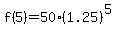 f%285%29=50%281.25%29%5E5