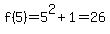 f%285%29+=+5%5E2+%2B+1+=+26