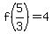 f%285%2F3%29+=4