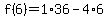 f%286%29=1%2A36-4%2A6