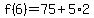 f%286%29=75%2B5%2A2