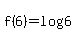f%286%29=log%286%29