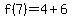 f%287%29=4%2B6