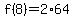 f%288%29=2%2A64