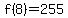 f%288%29=255