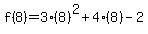 f%288%29=3%288%29%5E2%2B4%288%29-2
