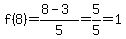 f%288%29+=+%288+-+3%29%2F5=5%2F5=1