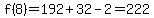 f%288%29+=+192%2B32-2=222