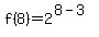 f%288%29+=+2%5E%288-3%29