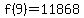 f%289%29+=+11868