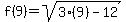 f%289%29+=+sqrt%283%289%29-12%29