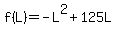 f%28L%29+=+-+L%5E2+%2B+125L