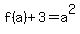 f%28a%29%2B3+=+a%5E2