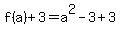 f%28a%29%2B3+=+a%5E2+-+3%2B3