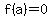 f%28a%29=0