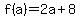 f%28a%29=2a%2B8