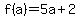 f%28a%29=5a%2B2