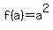 f%28a%29=a%5E2
