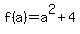 f%28a%29=a%5E2%2B4