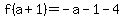 f%28a%2B1%29=-a-1-4