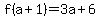 f%28a%2B1%29=3a%2B6