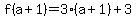 f%28a%2B1%29+=+3%28a%2B1%29+%2B+3