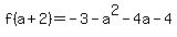 f%28a%2B2%29+=+-3+-+a%5E2-4a-4