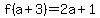 f%28a%2B3%29=2a%2B1