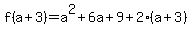 f%28a%2B3%29=a%5E2%2B6a%2B9%2B2%28a%2B3%29