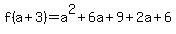 f%28a%2B3%29=a%5E2%2B6a%2B9%2B2a%2B6
