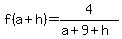 f%28a%2Bh%29+=+4%2F%28a%2B9%2Bh%29