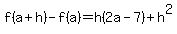 f%28a%2Bh%29-f%28a%29=h%282a-7%29%2Bh%5E2