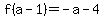 f%28a+-+1%29=+-a+-4